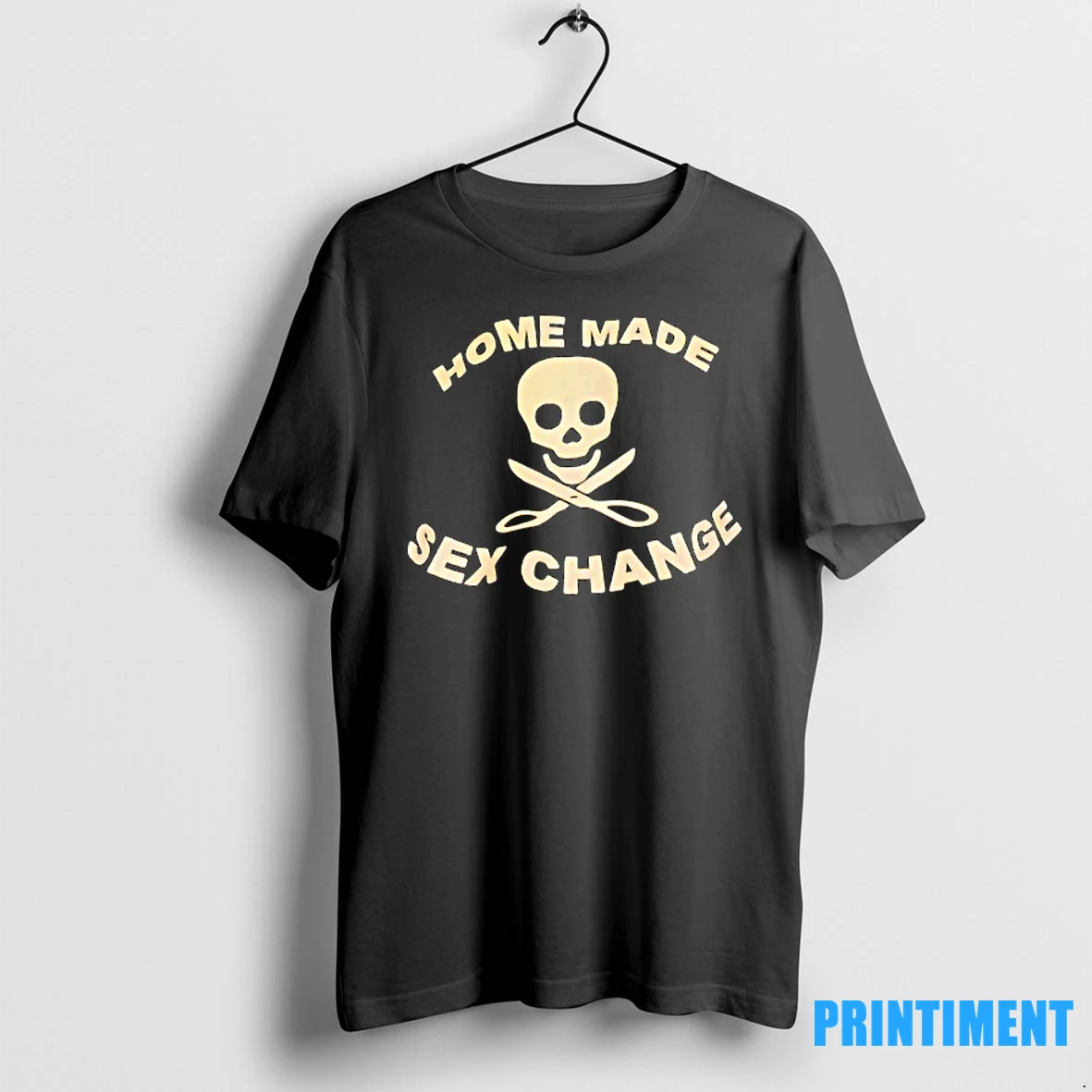 Skull Home Made Sex Change Tshirts Sweater Hoodie