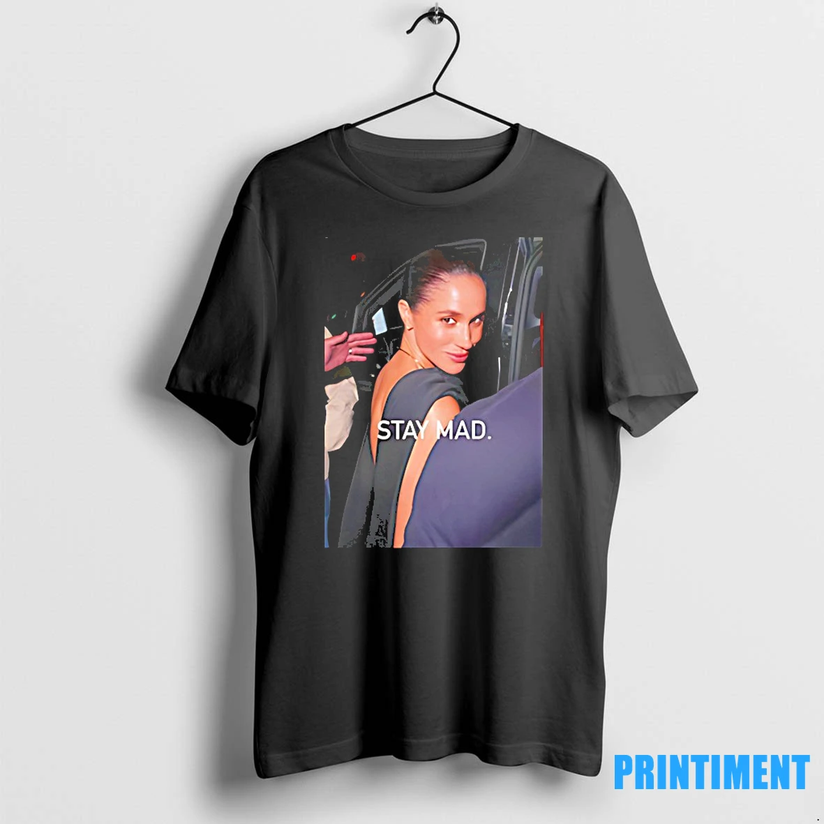 Stay Mad Meghan Markle Tshirts Sweater Hoodie