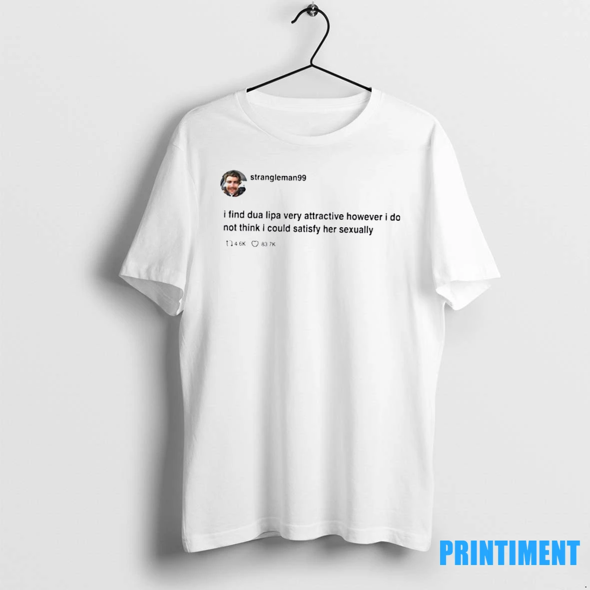 Strangleman99 I Find Dua Lipa Very Attractive Tshirts Sweater Hoodie
