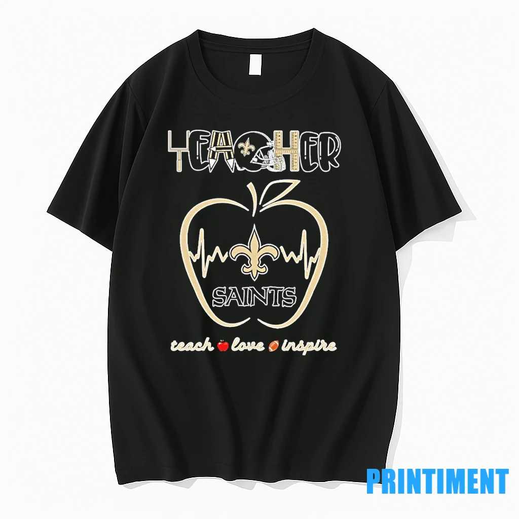 Teacher X New Orleans Saints Teach Love Inspire Tshirts Sweater Hoodie