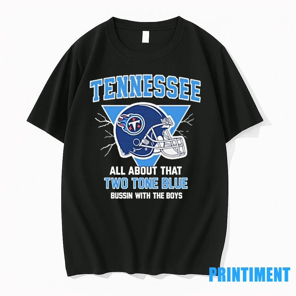 Tennessee Titans All About That Two Tone Blue Bussin With The Boys Tshirts Sweater Hoodie