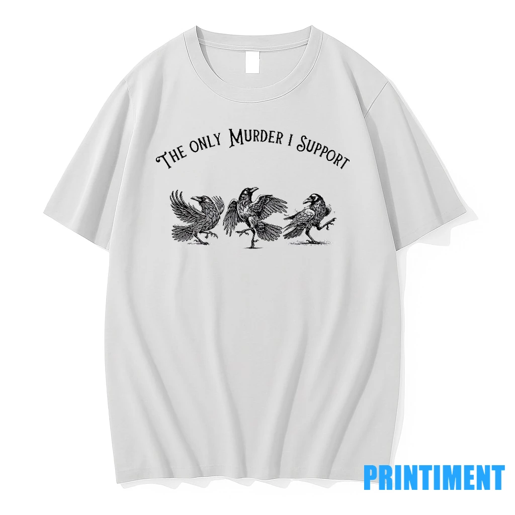 The Only Murder I Support Crows Tshirts Sweater Hoodie