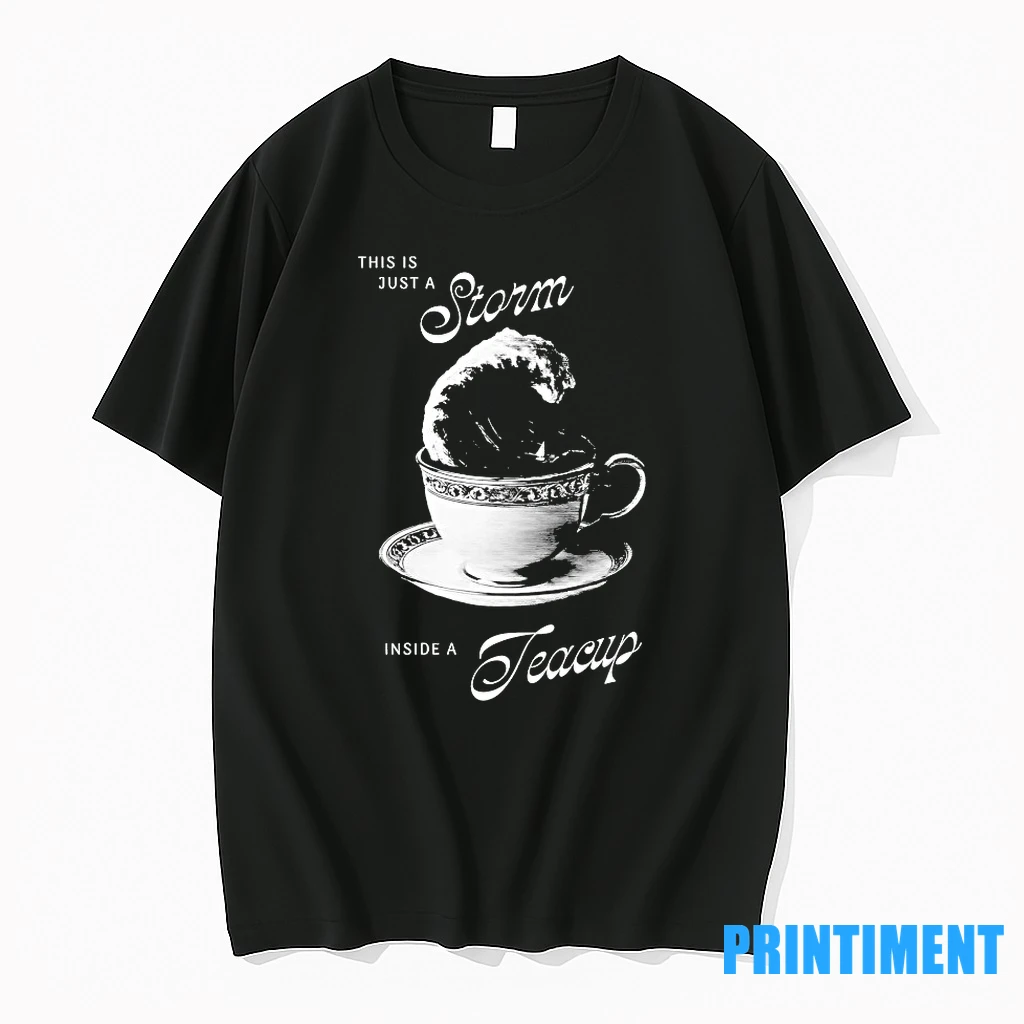 This Is Just A Storm Inside A Teacup Tshirts Sweater Hoodie