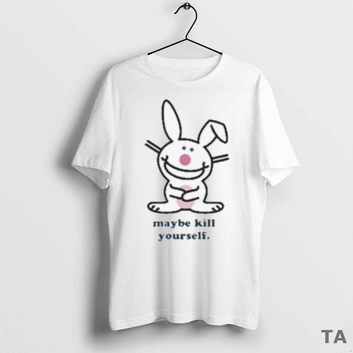 Top Happy Bunny Maybe Kill Yourself 2025 T Shirt Sweater