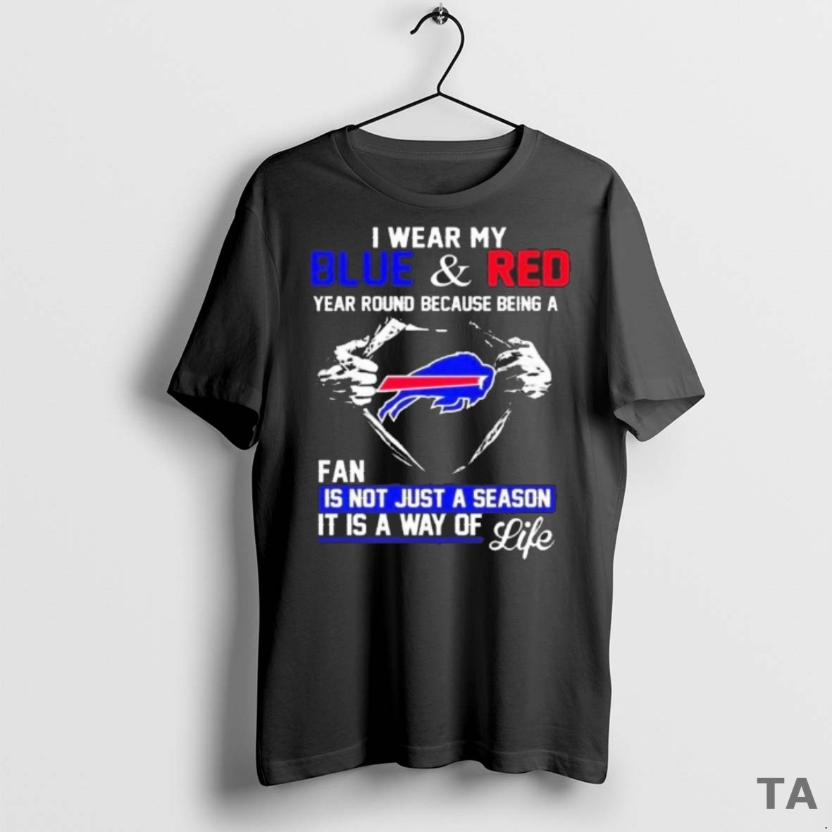 Top I Wear My Blue And Red Year Round Because Being A Bills Fan Is Not Just A Season It Is A Way Of Life T Shirt Sweater