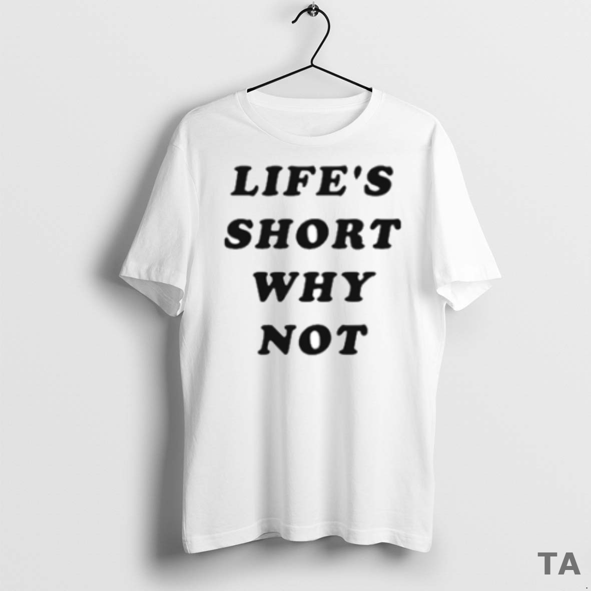Top Lifes Short Why Not Ornaments T Shirt Sweater