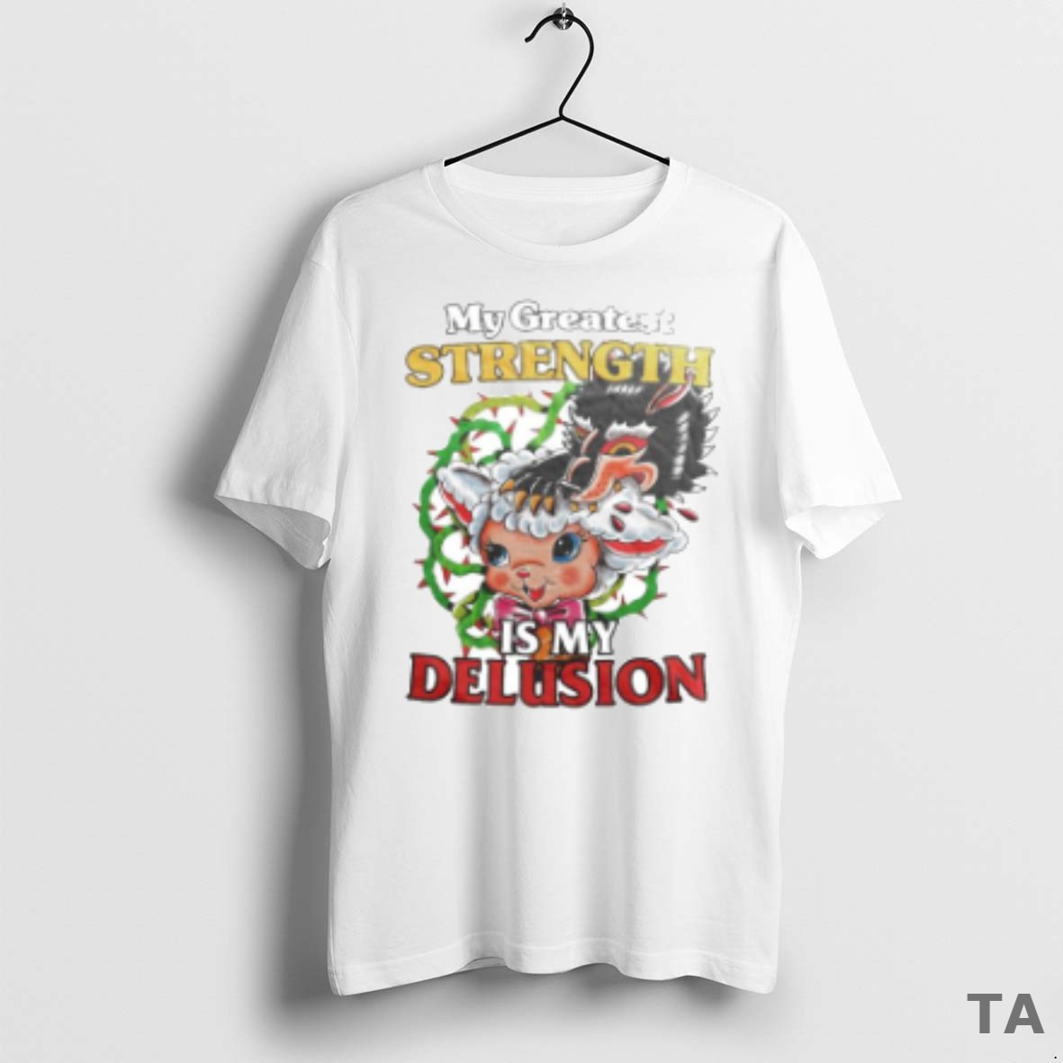 Top My Greatest Strength Is My Delusion Ornaments T Shirt Sweater
