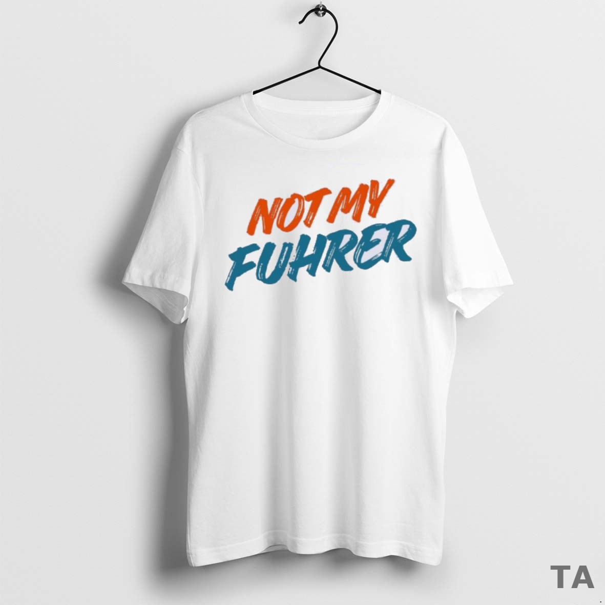 Top Not My Fuhrer T Shirt Sweater