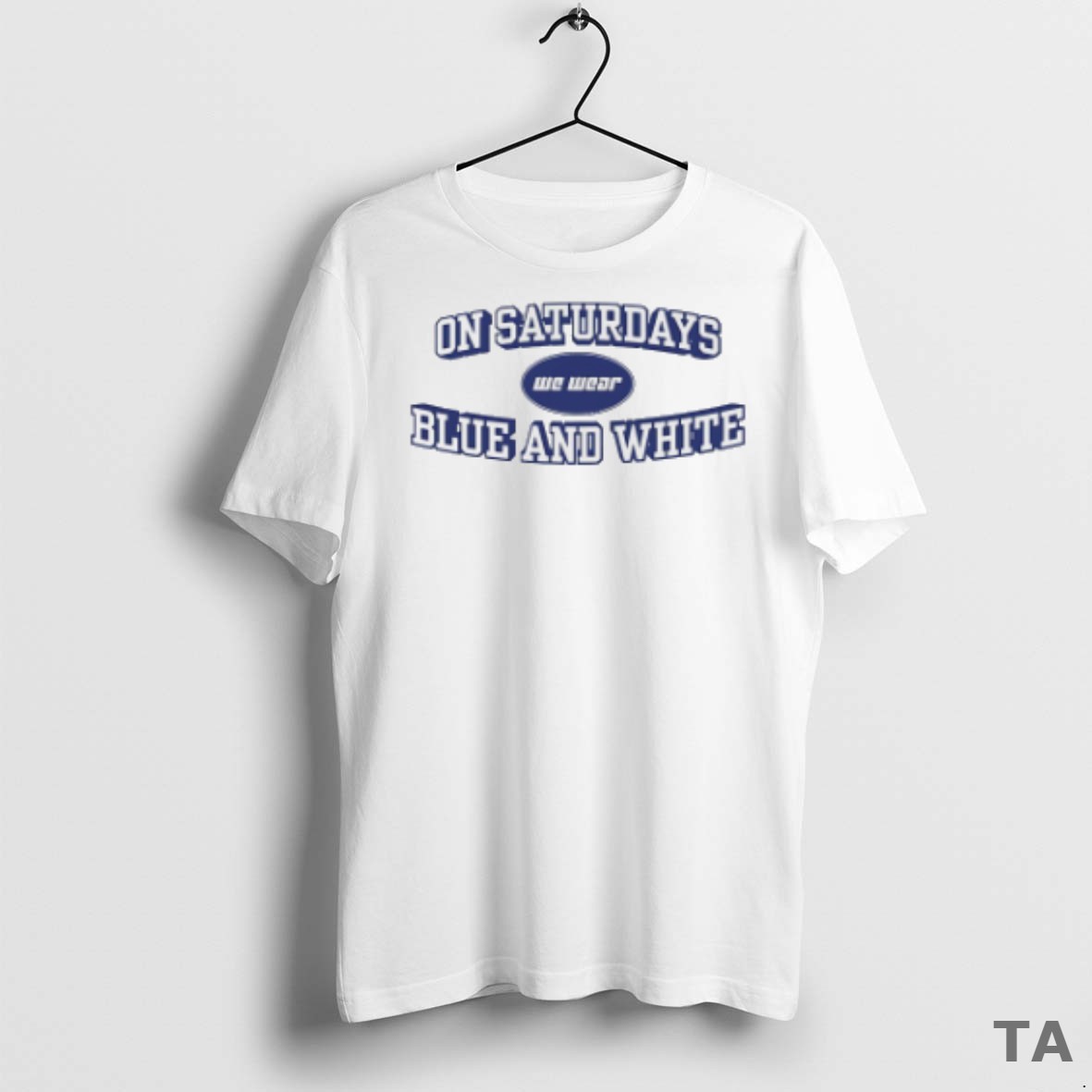 Top On Saturdays We Wear Blue And White T Shirt Sweater