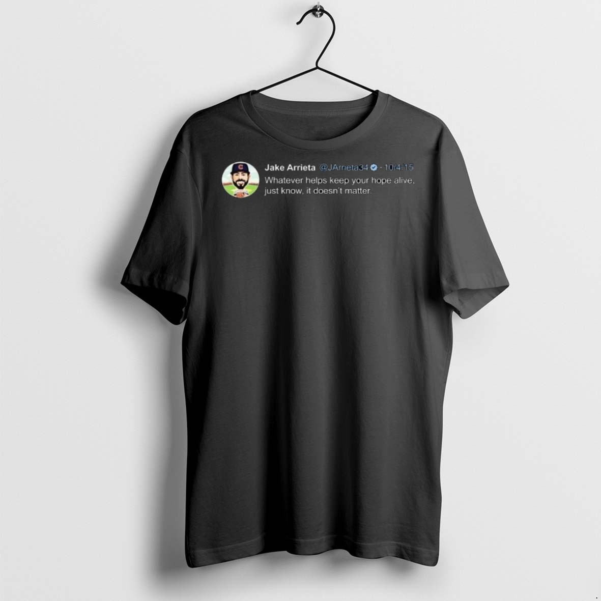 Top Premium Jakes Tweet Whatever Helps Keep Your Hope Alive Just Know It Doesnt Matter Long Sleve T Shirts