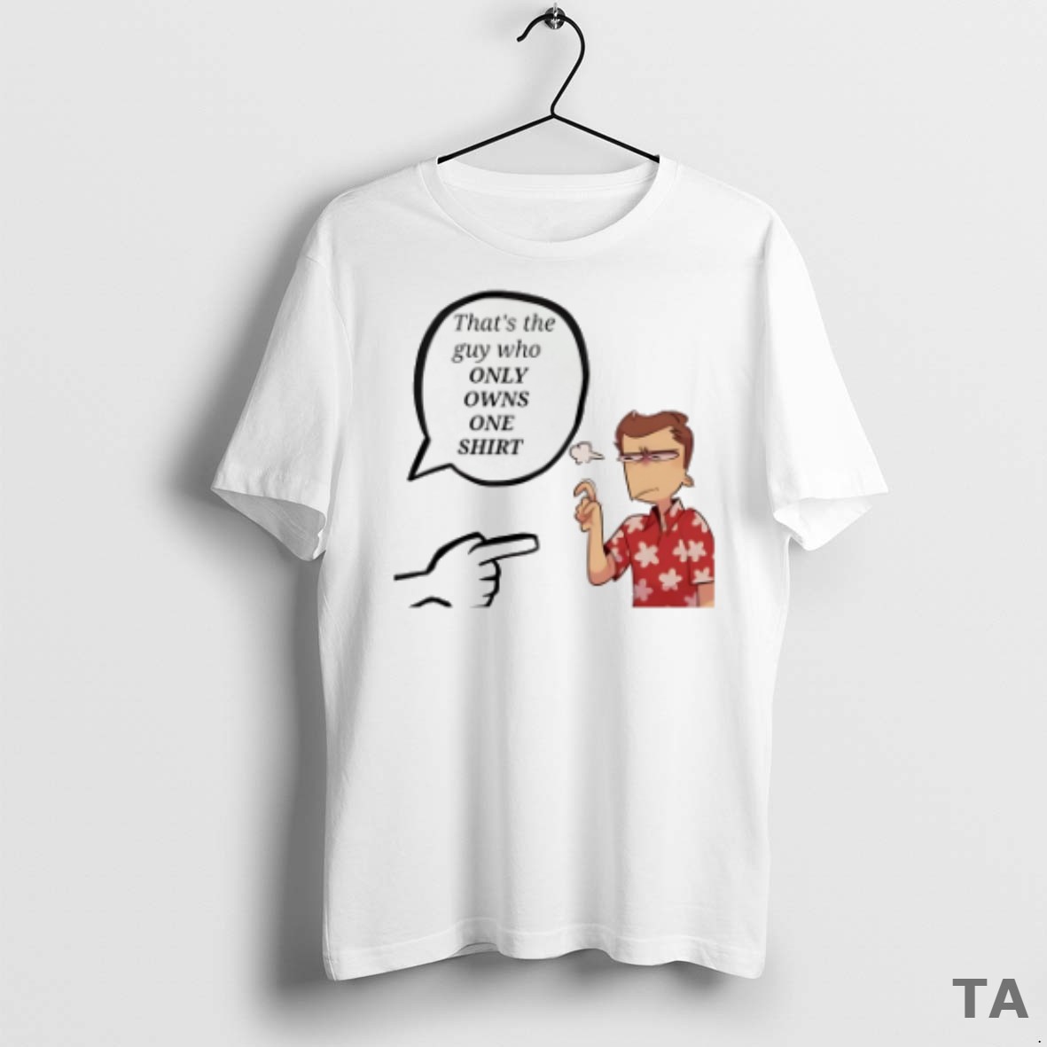 Top Thats The Guy Who Only Owns One Meme T Shirt Sweater