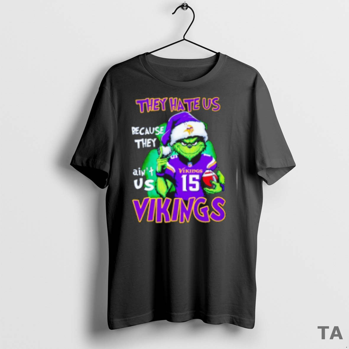 Top The Grinch They Hate Us Because They Aint Us Minnesota Vikings Christmas T Shirt Sweater