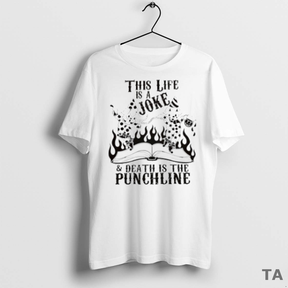 Top This Life Is A Joke And Death Is The Punchline T Shirt Sweater