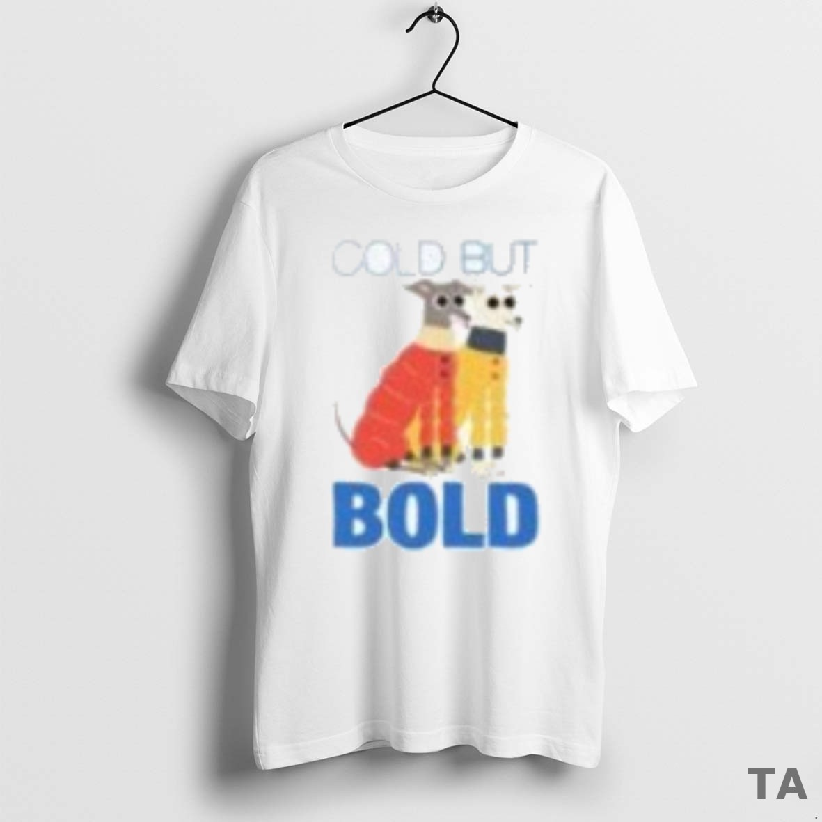 Top Tika The Iggy Cold But Bold T Shirt Sweater