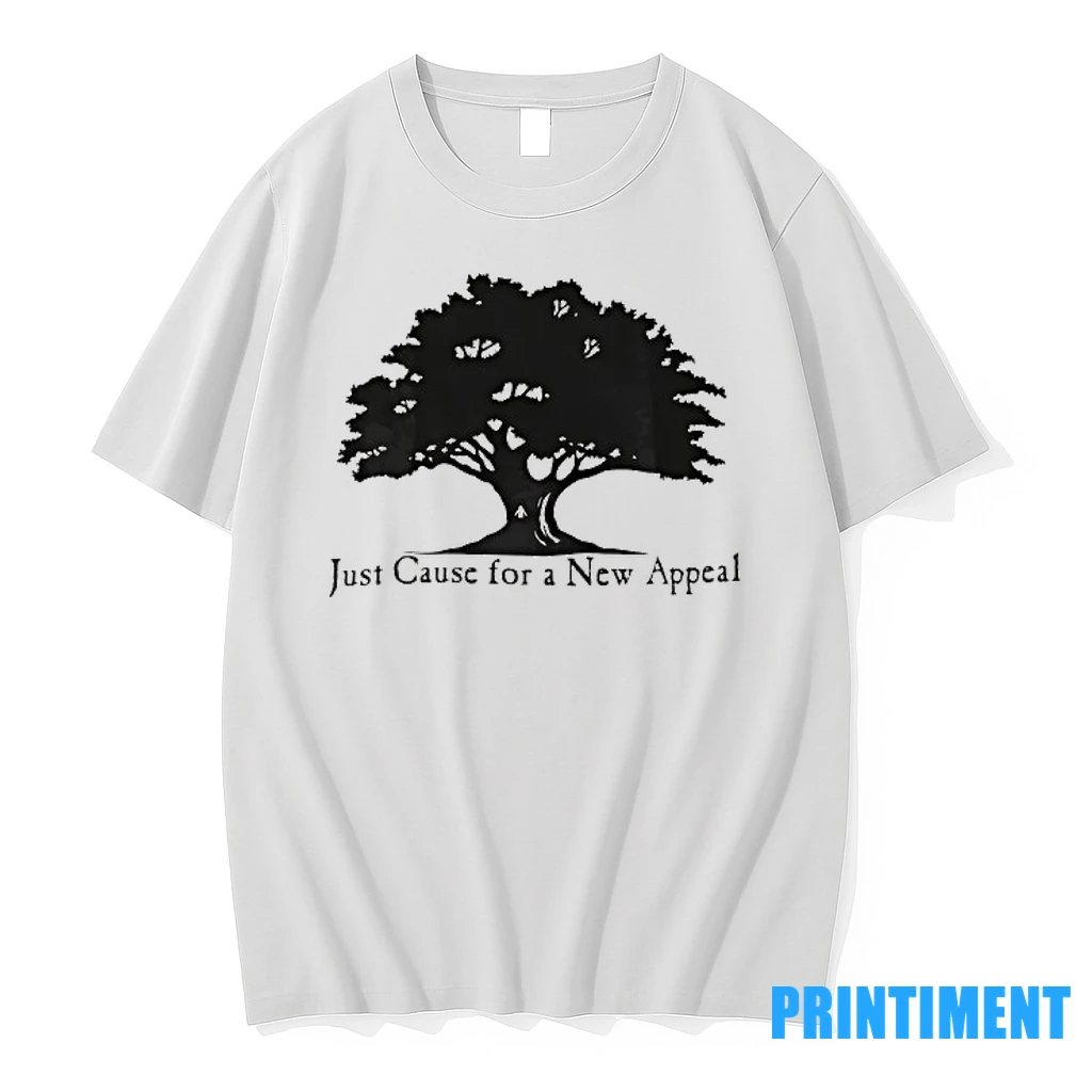 Tree Just Cause For A New Appeal Tshirts Sweater Hoodie