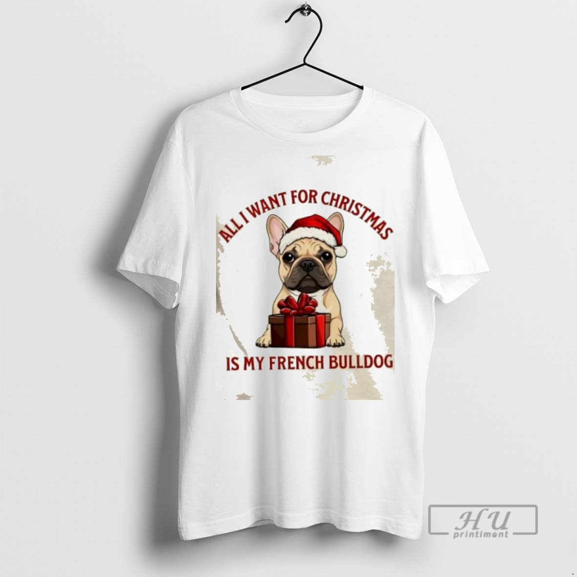 Trending All I Want For Christmas Is My French Bulldog Graphic Tee Shirts Sweatshirt Hoodies