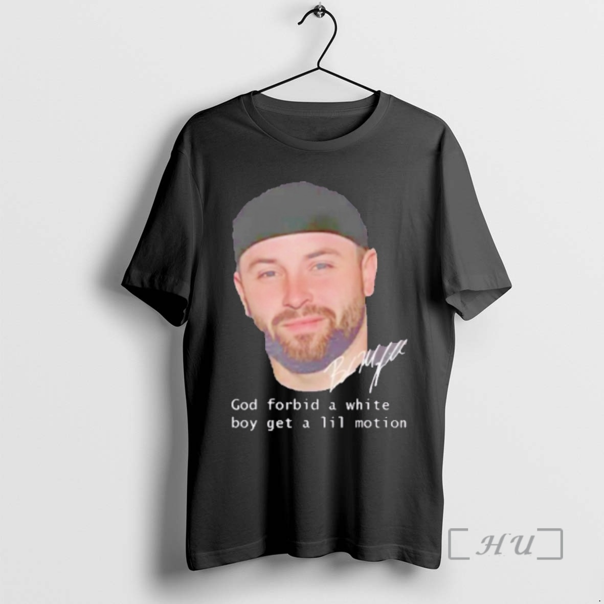 Trending Baker Mayfield Tampa Bay Football God Forbid A White Boy Get A Lil Motion Signature Premium T Shirt Sweater Hoodie