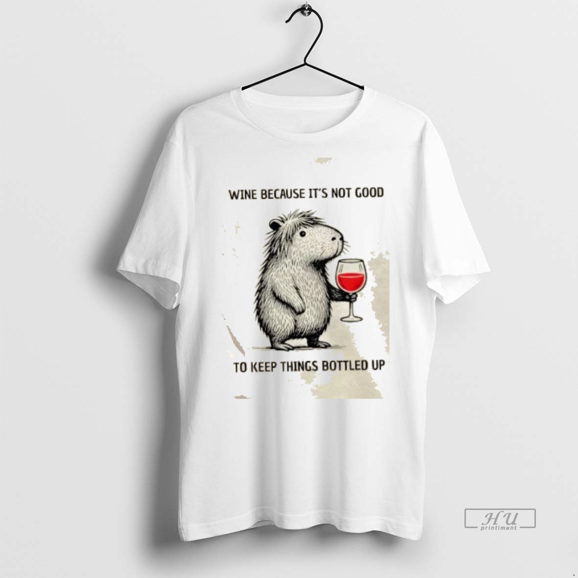 Trending Capybara Wine Because Its Not Good To Keep Things Bottled Up Graphic Tee Shirt Sweater Hoodie