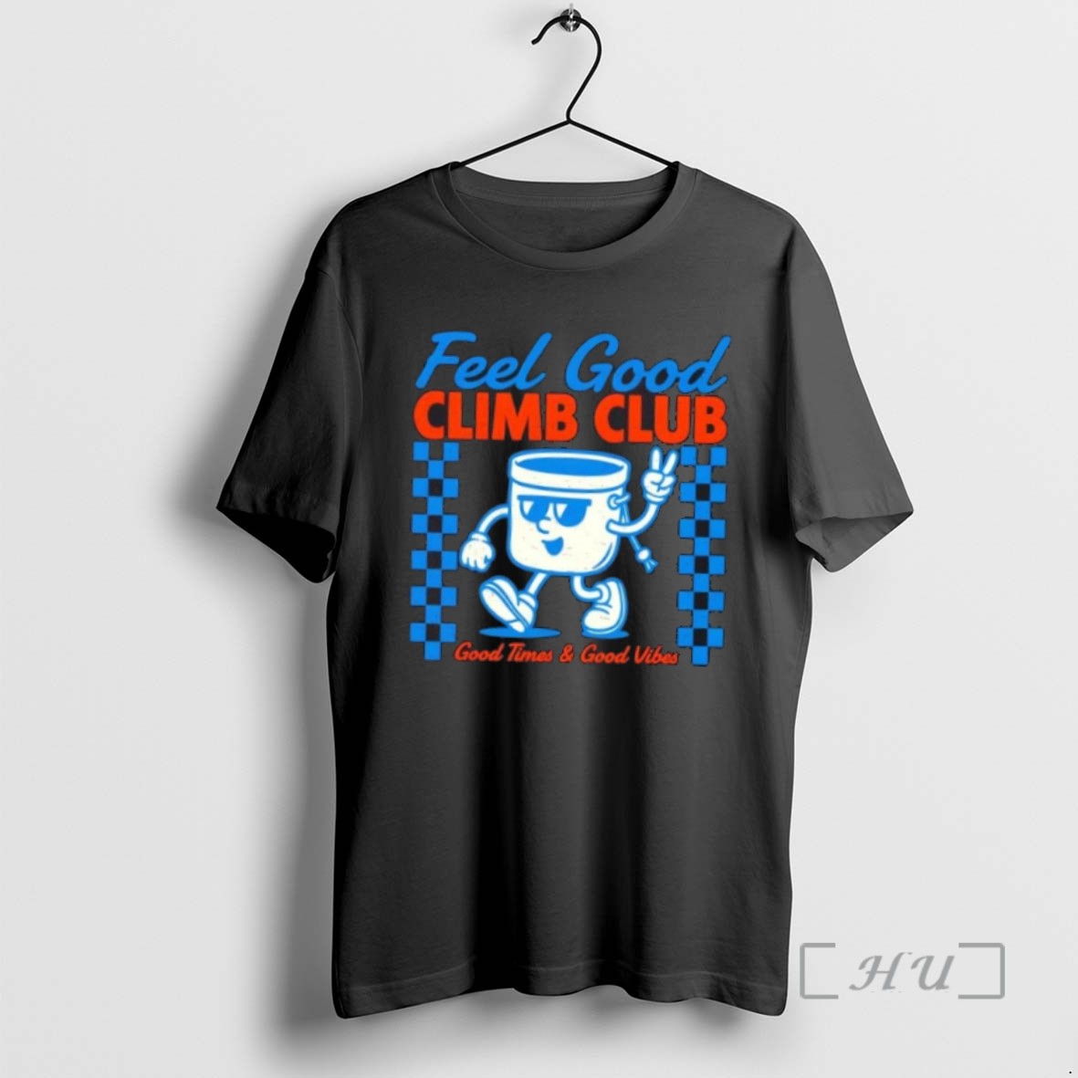 Trending Feel Good Climb Club Good Times And Good Vibes T Shirts Sweater Hoodie