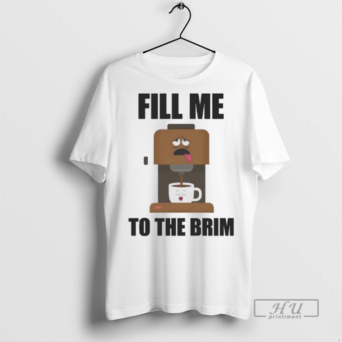 Trending Fill Me To The Brim Graphic Tee Shirt Sweatshirt Hoodies