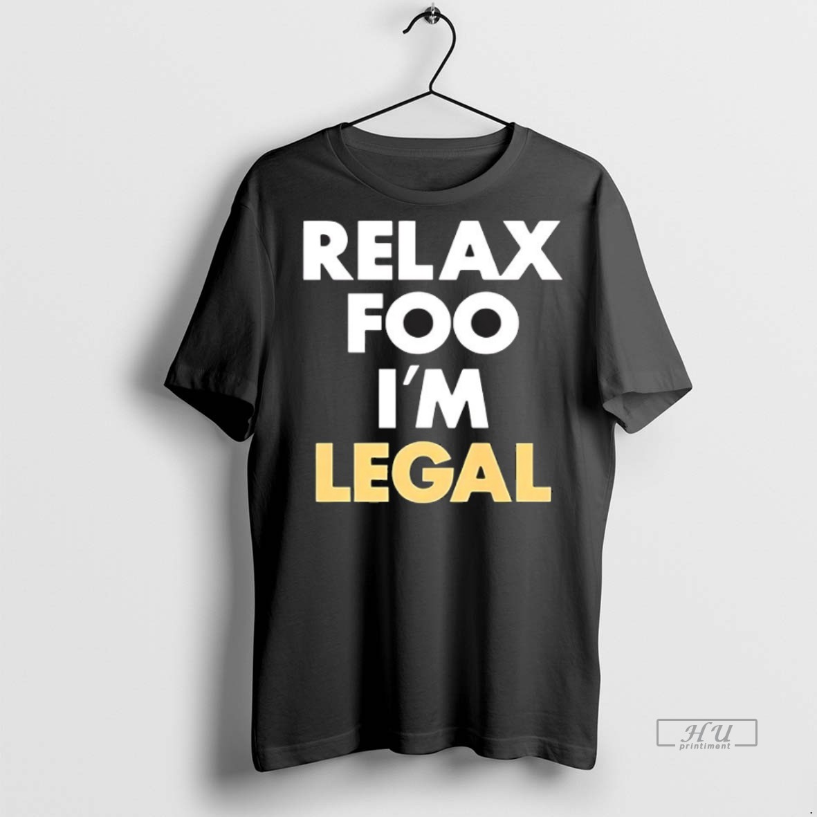 Trending Foosgonewild Relax Foo Im Legal Shirt Sweater Hoodie