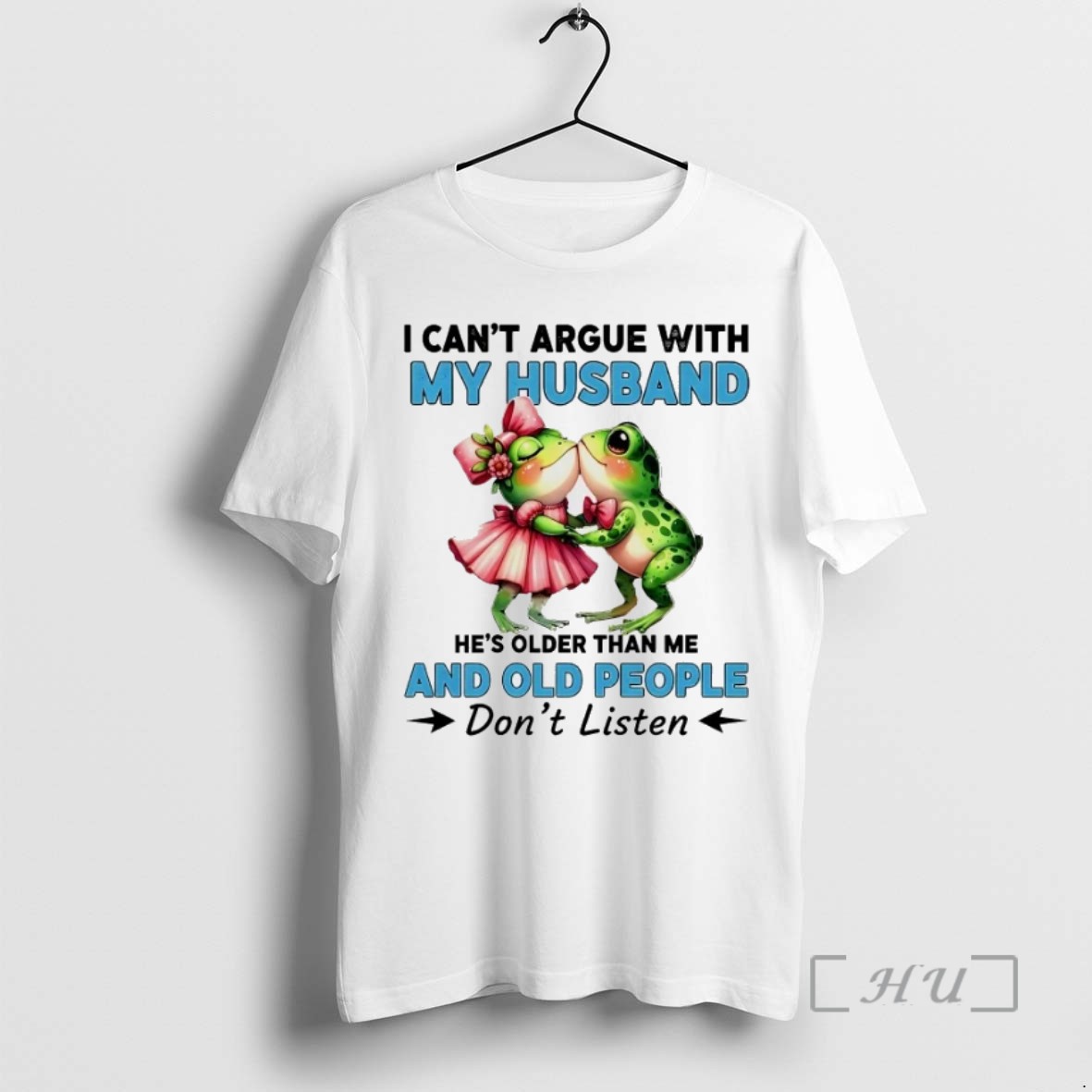 Trending Frogs I Cant Argue With My Husband And Old People Dont Listen Tee Shirt Sweater Hoodie