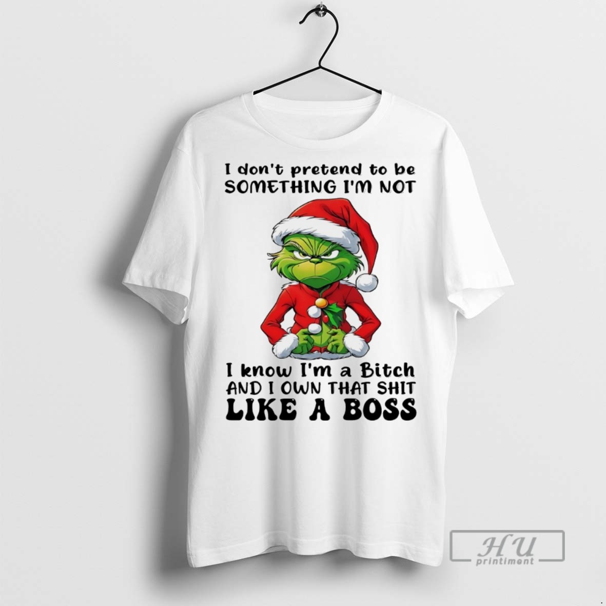 Trending Grinch I Dont Pretend To Be Something Im Not I Know Christmas White T Shirt Sweatshirt