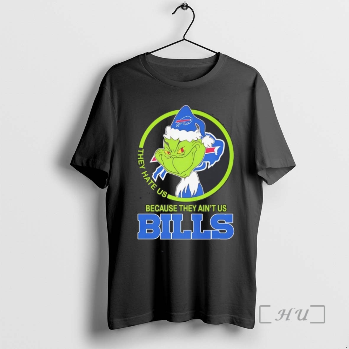 Trending Grinch They Hate Us Because They Aint Us Buffalo Bills T Shirts Sweater Hoodie