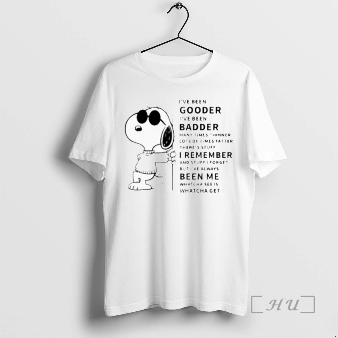 Trending I Ve Been Gooder I Ve Been Badder Many Times Thinner Lots Of Times Fatter Snoopy T Shirts Sweater Hoodie