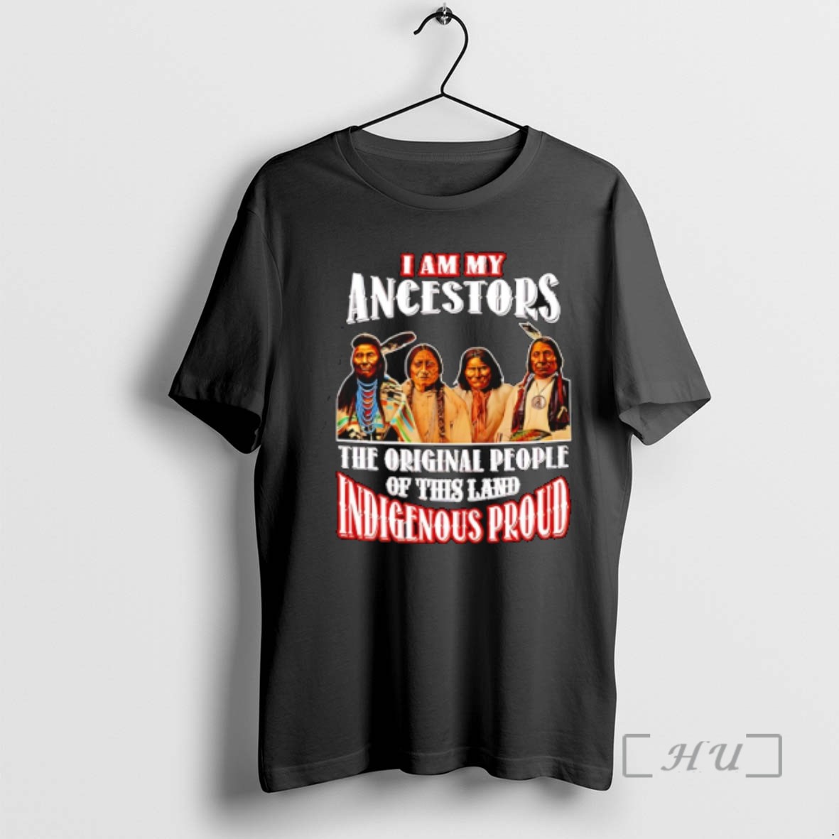Trending I Am My Ancestors The People Of This Land Indigenous Proud Native American T Shirts Sweater Hoodie Copy