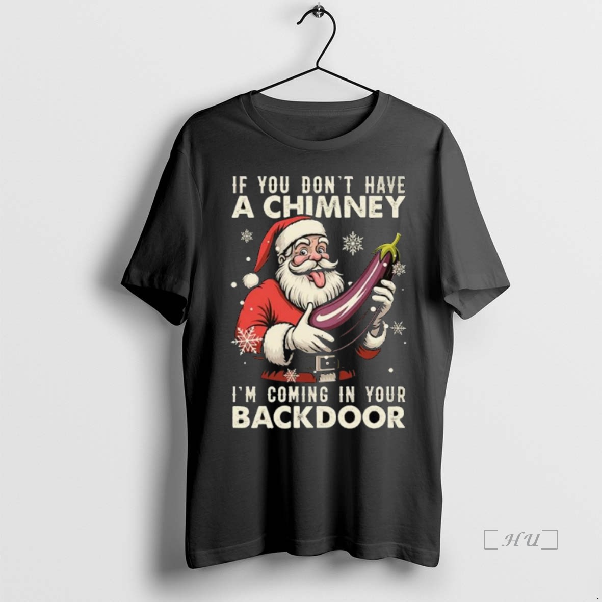 Trending If You Dont Have A Chimney Im Coming In Your Backdoor Santa Claus Christmas 2025 Long Sleve T Shirt Sweater Hoodie