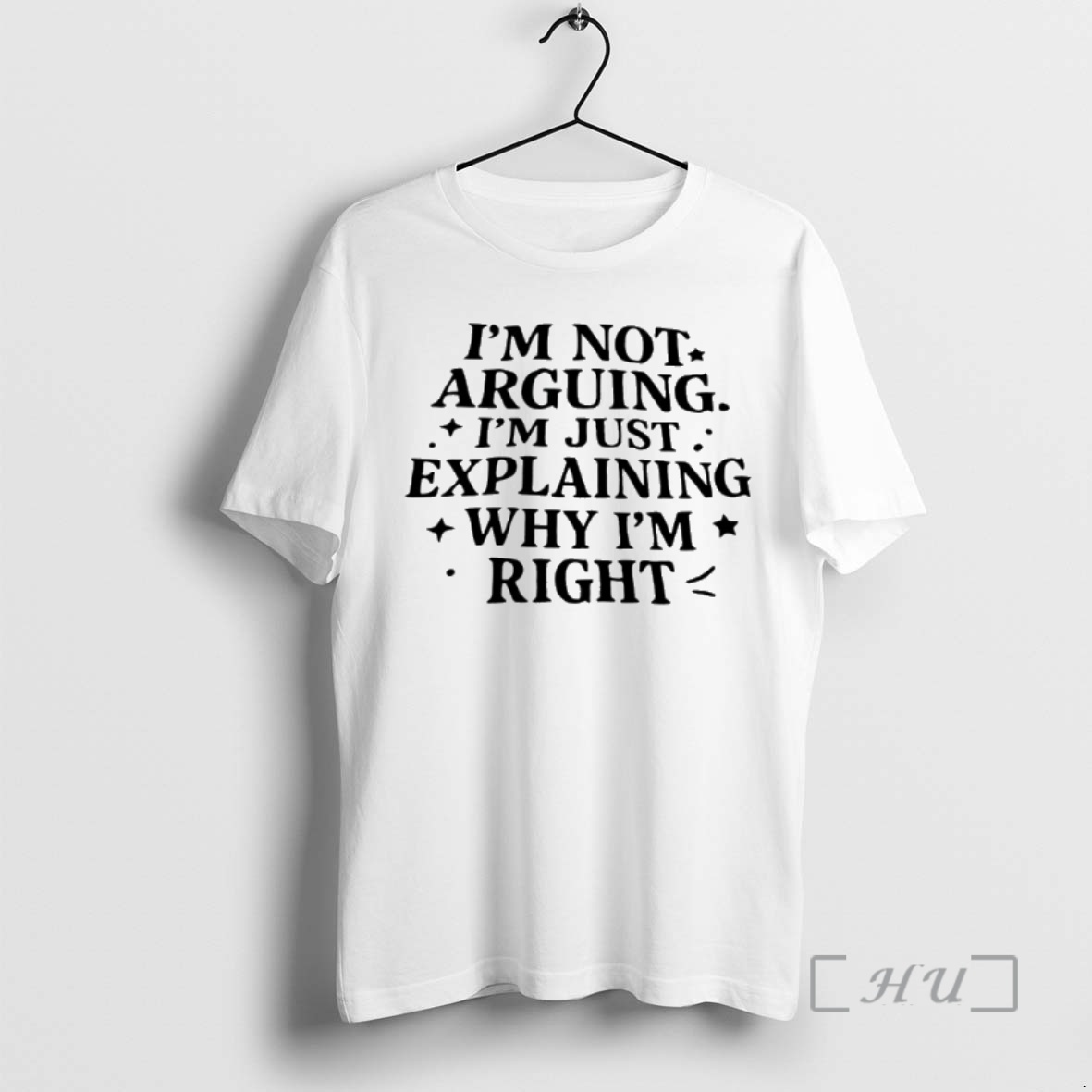 Trending Im Not Arguing Im Just Explaining Why Im Right Premium T Shirt Sweater Hoodie