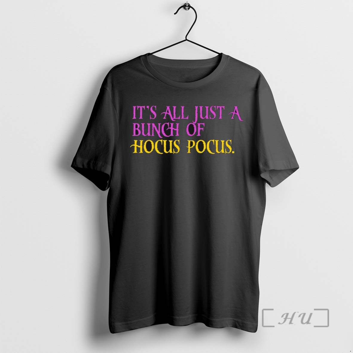 Trending Its All Just A Bunch Of Hocus Pocus Tee Shirt Sweater Hoodie