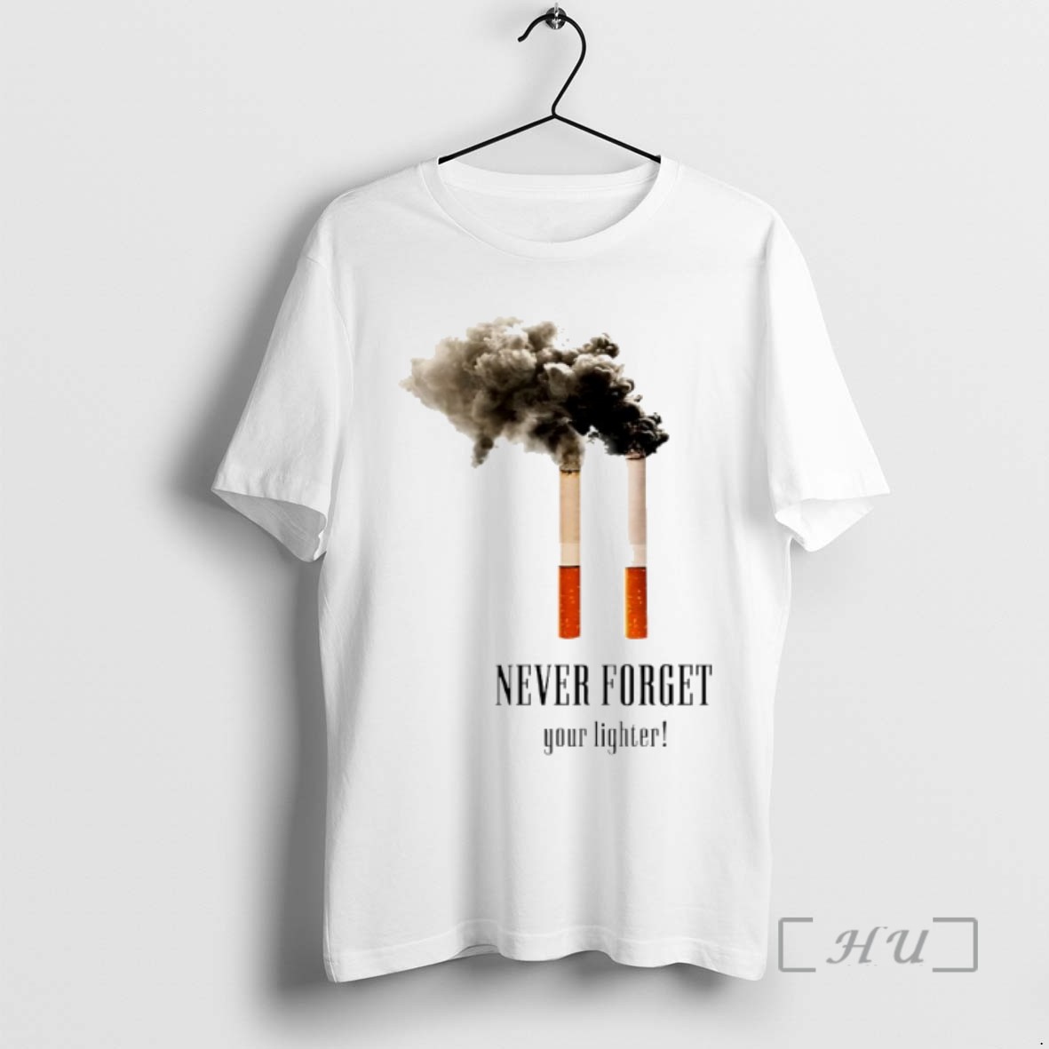 Trending Never Forget Your Lighter Cigarettes 9 11 T Shirts Sweater Hoodie