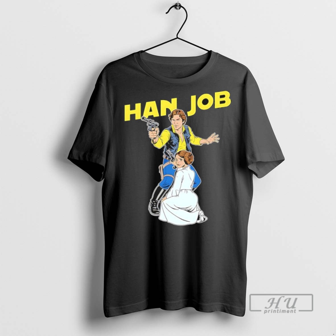 Trending Official Han Job Meme Leia And Han Star Wars Meme T Shirt Sweatshirt