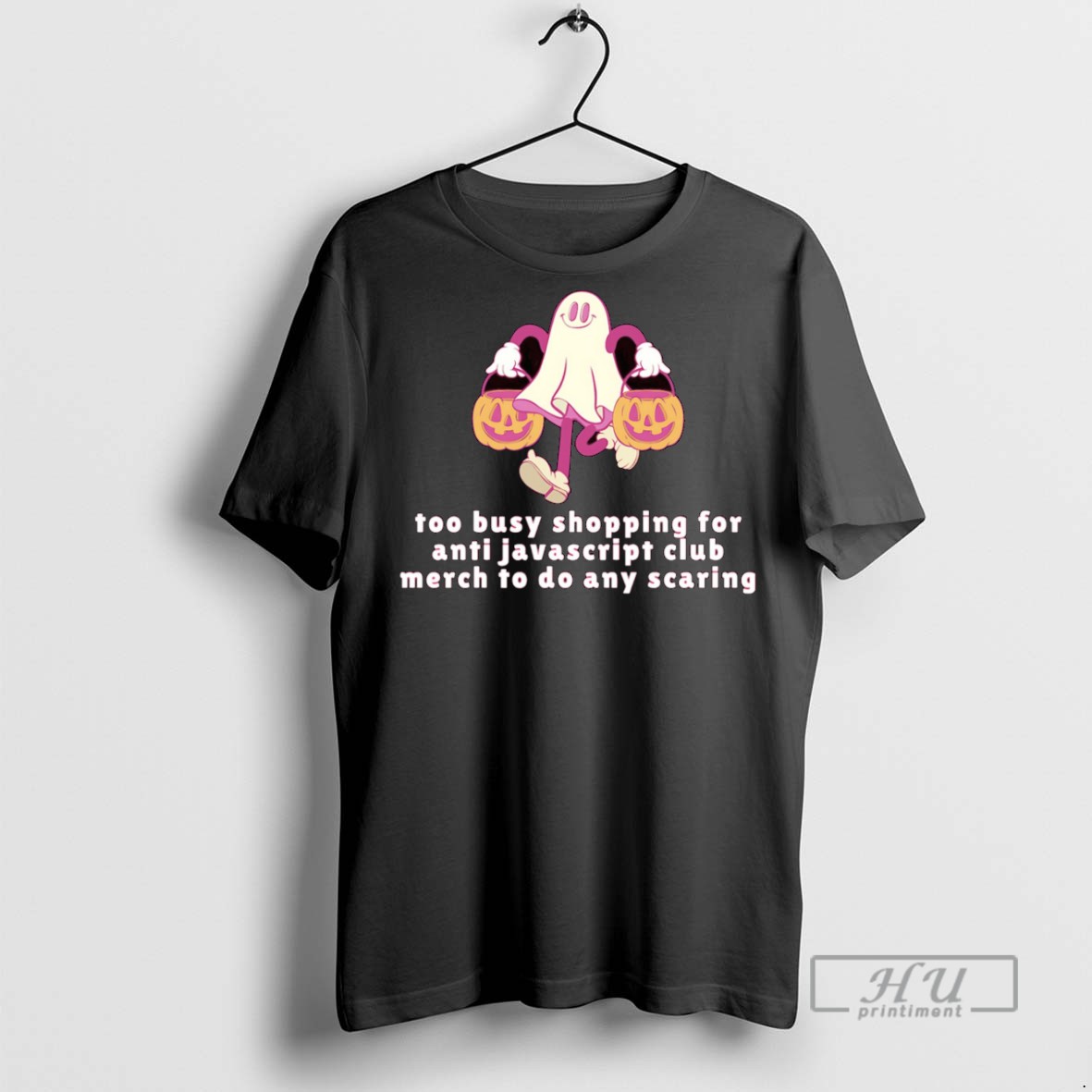 Trending Official Too Busy Shopping For Javascript Club Merch To Do Any Scaring T Shirt Sweatshirt