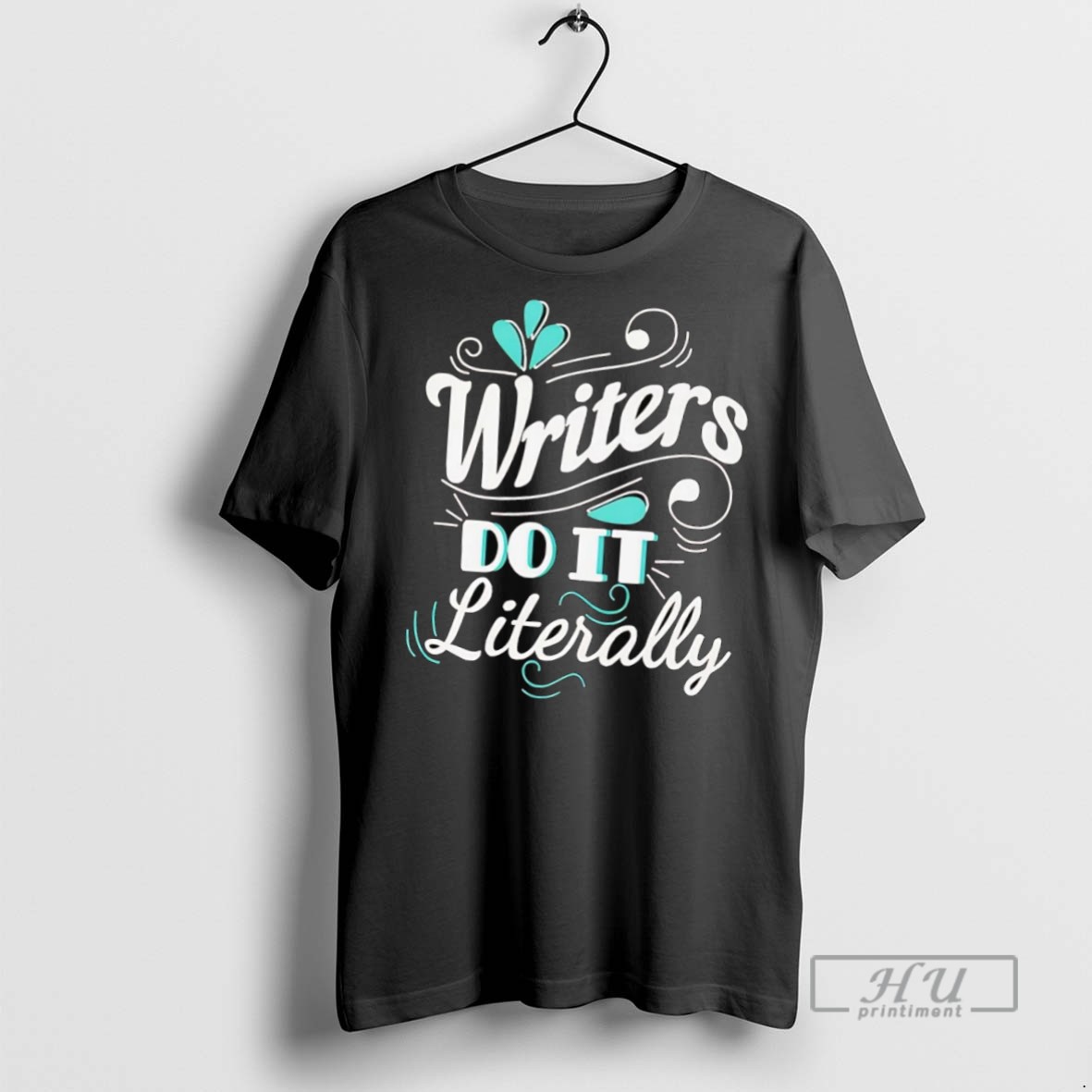 Trending Official Writers Do It Literally T Shirt Sweatshirt
