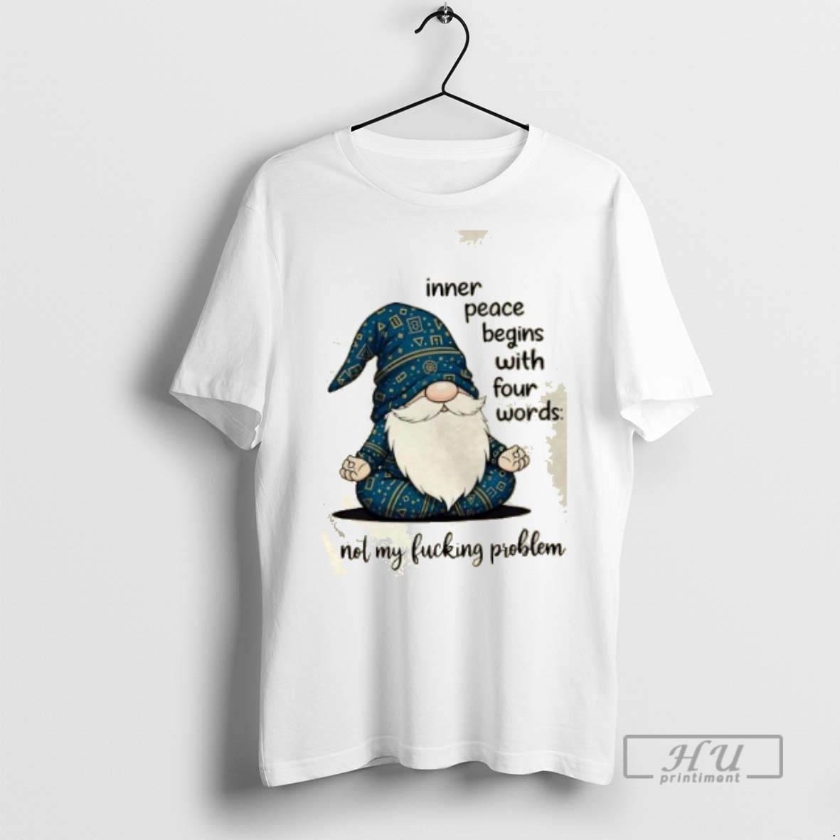Trending Officials Gnomes Inner Peace Begins With Four Words Not My Fucking Problem T Shirt Sweatshirt Hoodies