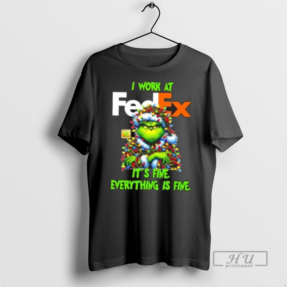Trending Officials Grinch Christmas Tree X Fedex I Work At Its Fine Everything Is Fine T Shirt Sweatshirt Hoodies