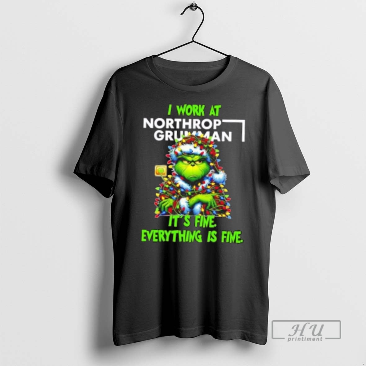 Trending Officials Grinch Christmas Tree X Northrop Grumman I Work At Its Fine Everything Is Fine T Shirt Sweatshirt Hoodies