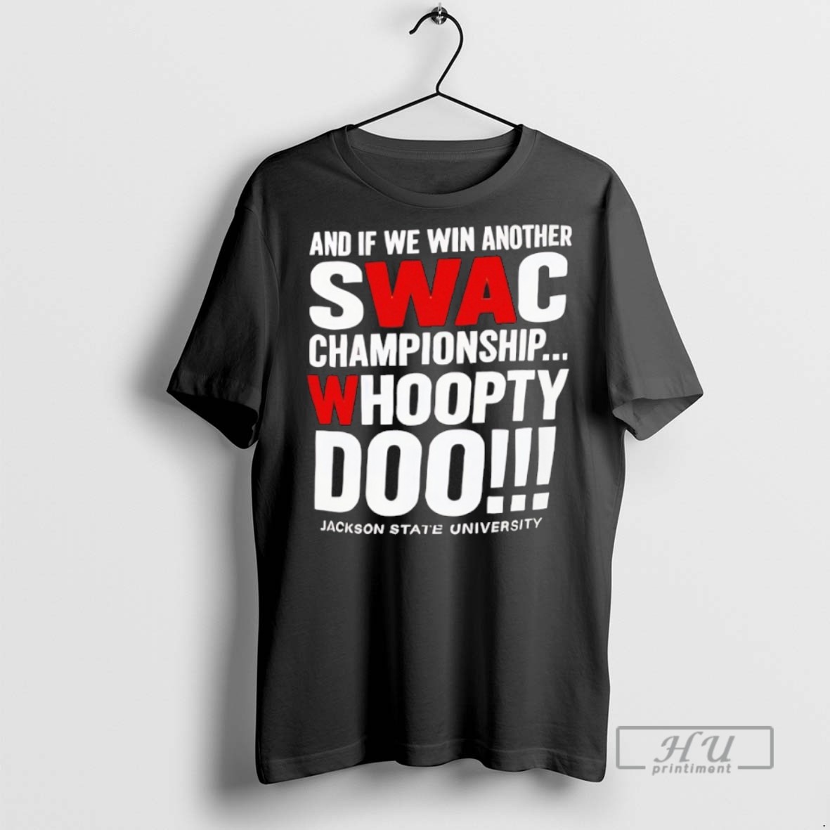 Trending Officials Jackson State University Swac Whoopty Doo T Shirt Sweatshirt Hoodies