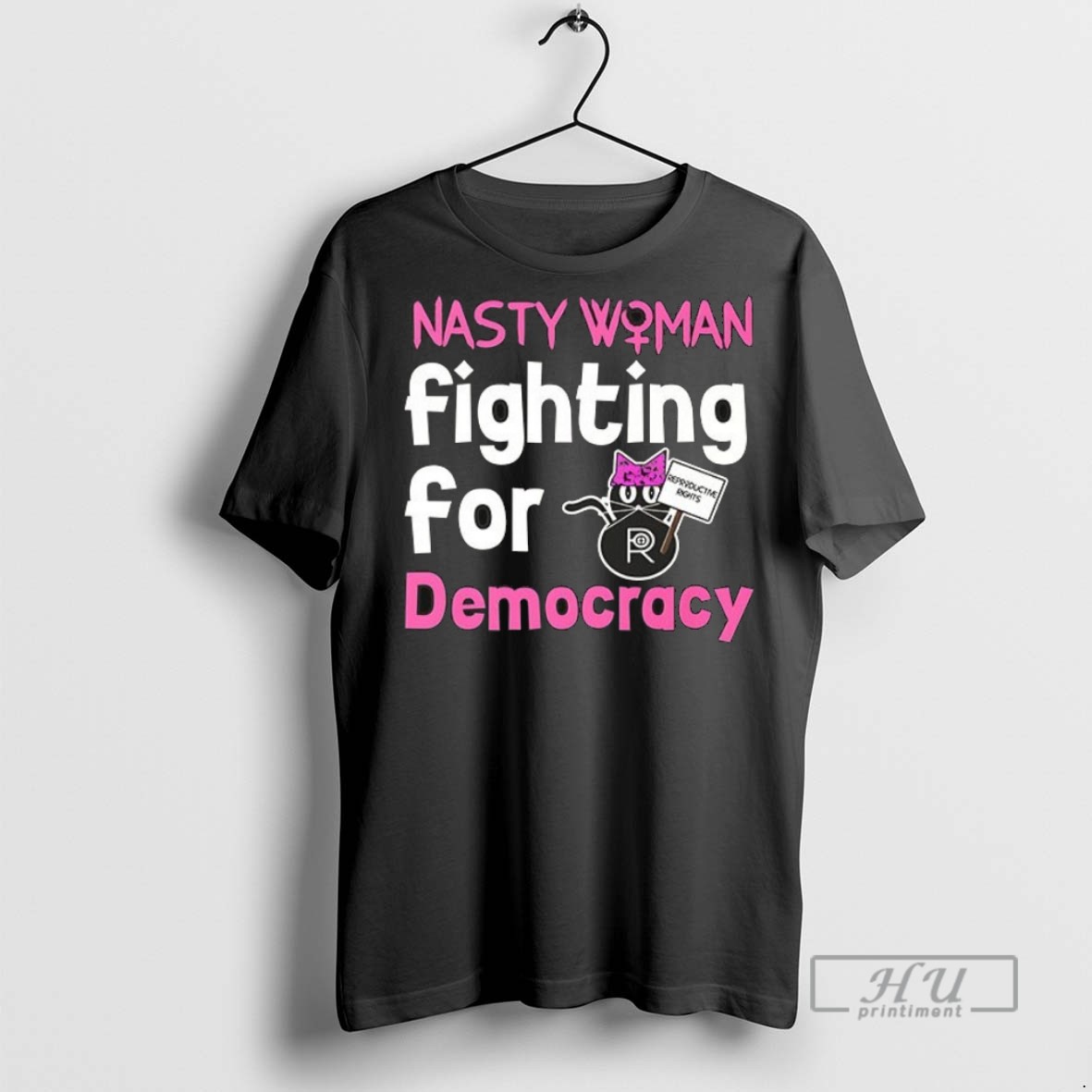 Trending Officials Nasty Woman Fighting For Democracy Ceramic Ceramic And Classic Dad Cap T Shirt Sweatshirt