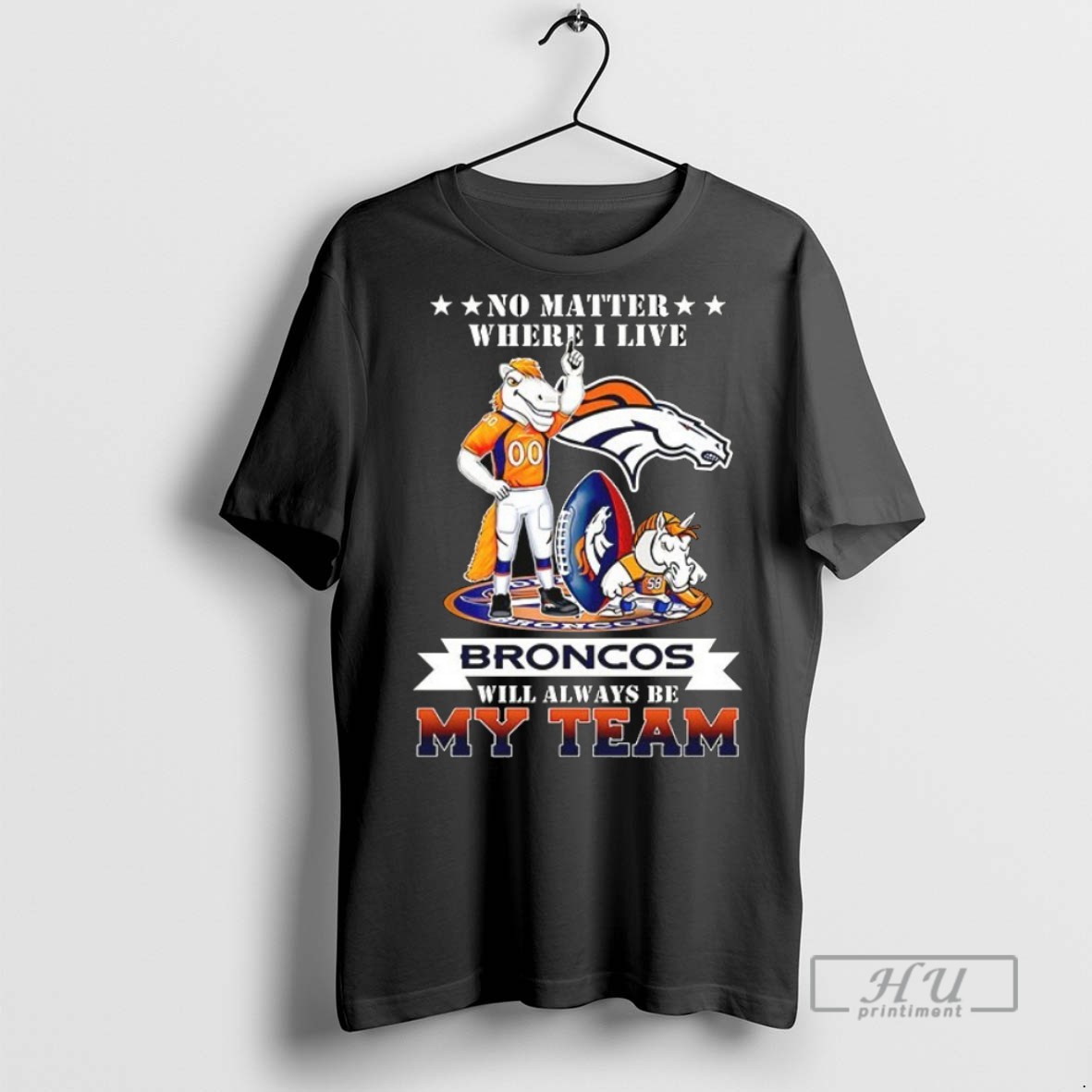 Trending Officials No Matter Where I Live Denver Broncos Will Always Be My Team Ceramic Ceramic And Classic Dad Cap T Shirt Sweatshirt