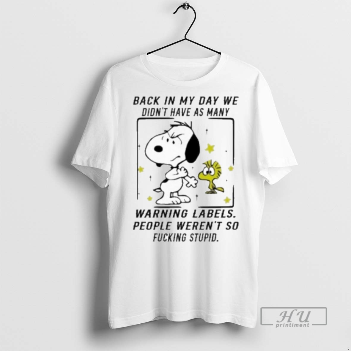 Trending Officials Snoopy And Woodstock Back In My Day We Didnt Have As Many Warning Labels T Shirt Sweatshirt Hoodies