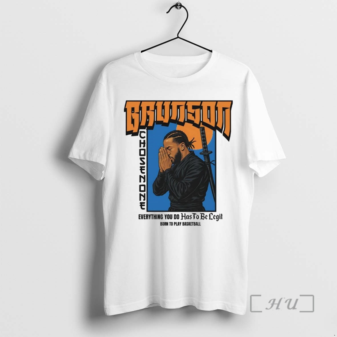 Trending Samurai Brunson Chosen One Everything You Do Has To Be Legit T Shirts Sweater Hoodie