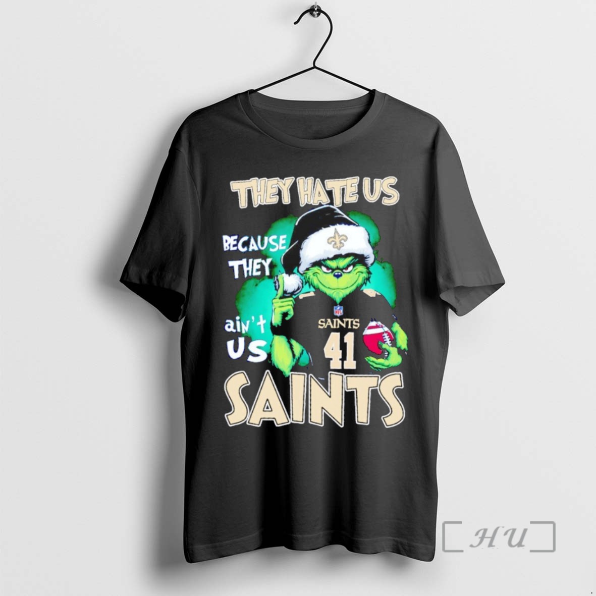 Trending The Grinch They Hate Us Because They Aint Us New Orleans Saints T Shirts Sweater Hoodie