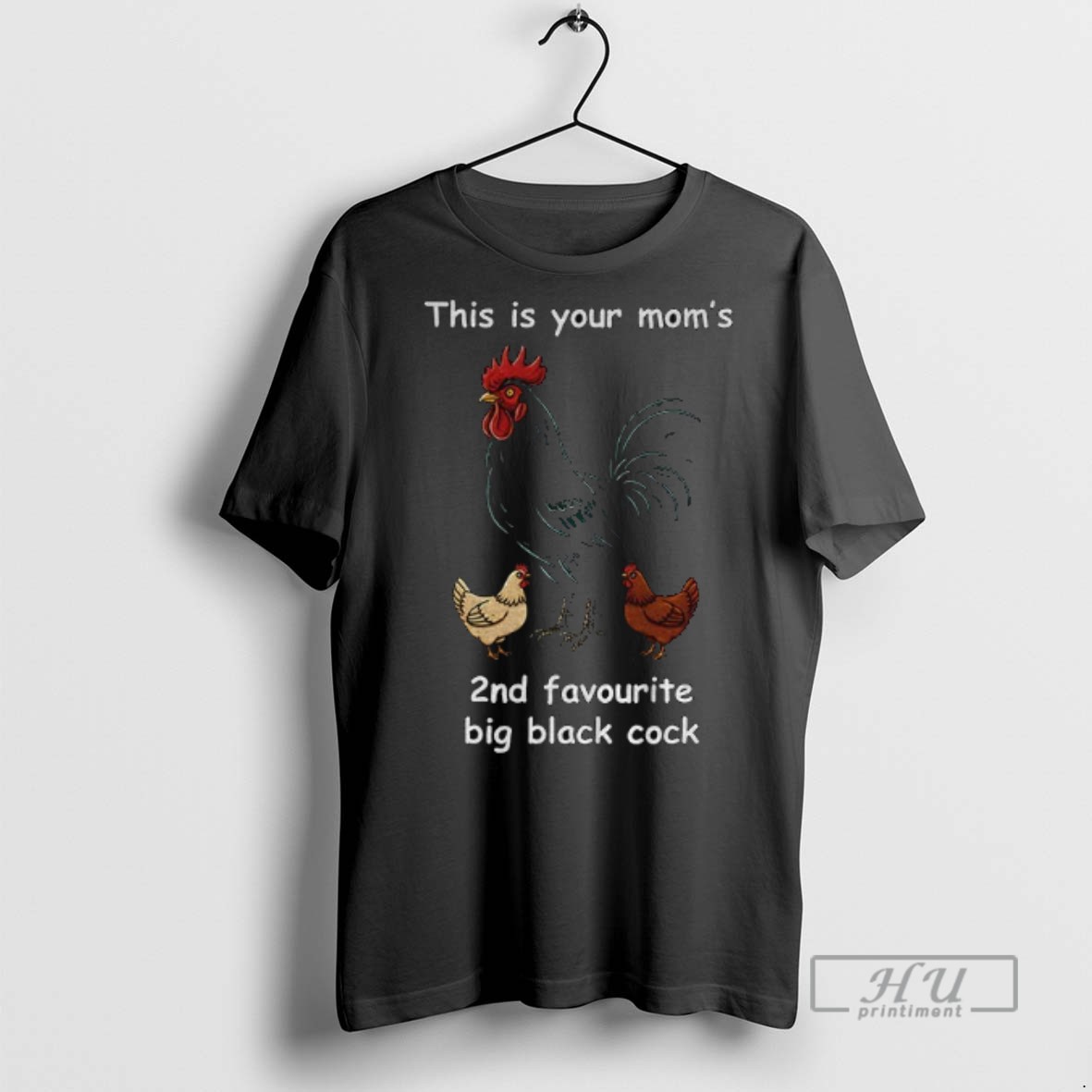Trending This Is Your Moms 2nd Favourite Big Black Cock Graphic Tee Shirt Sweatshirt Hoodies 1