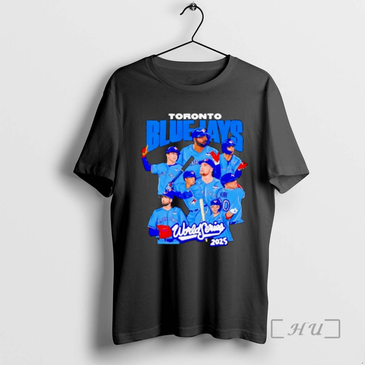 Trending Toronto Blue Jays All Team World Series 2025 Premium T Shirt Sweater Hoodie