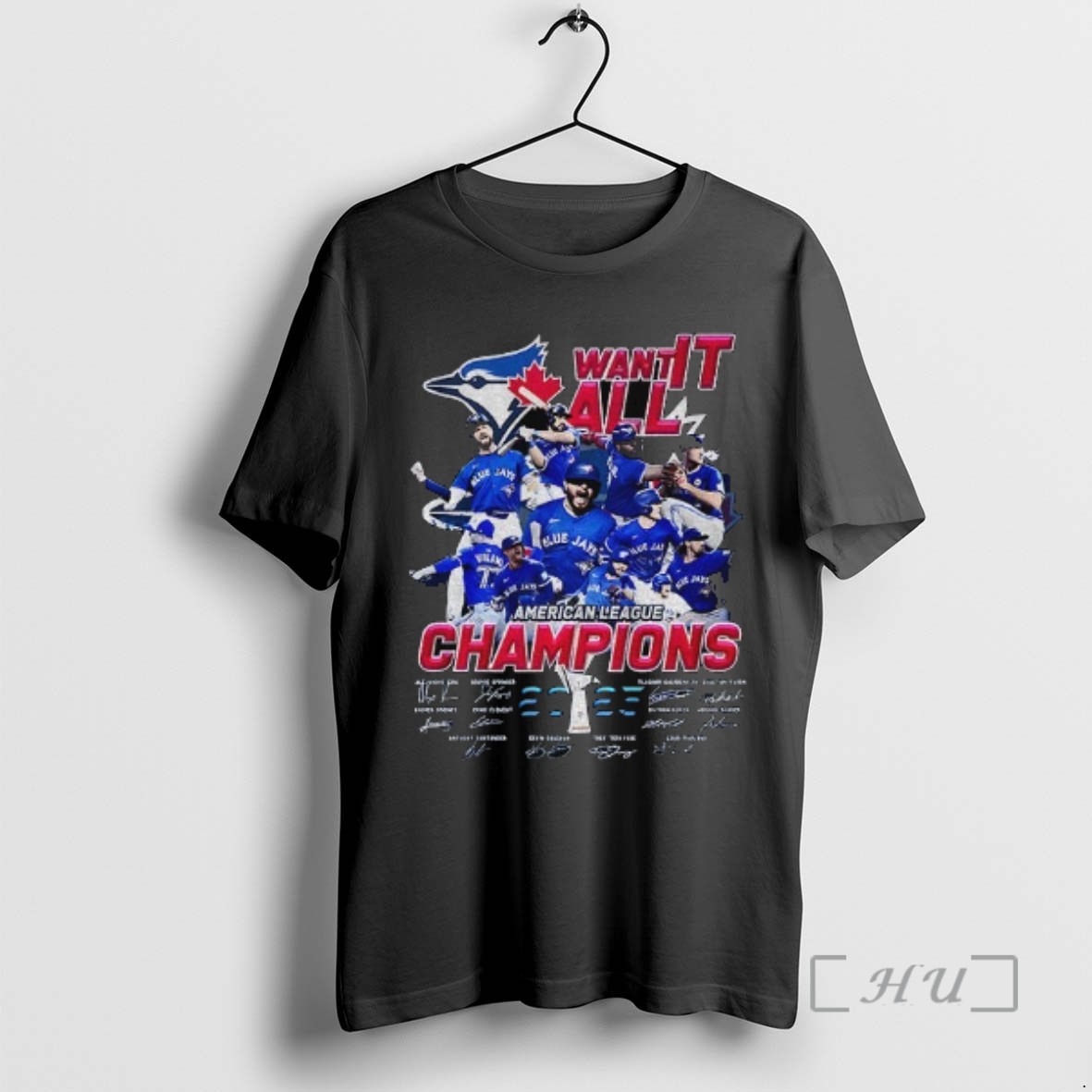 Trending Toronto Blue Jays Want It All American League Champions 2025 Signature Tee Shirt Sweater Hoodie