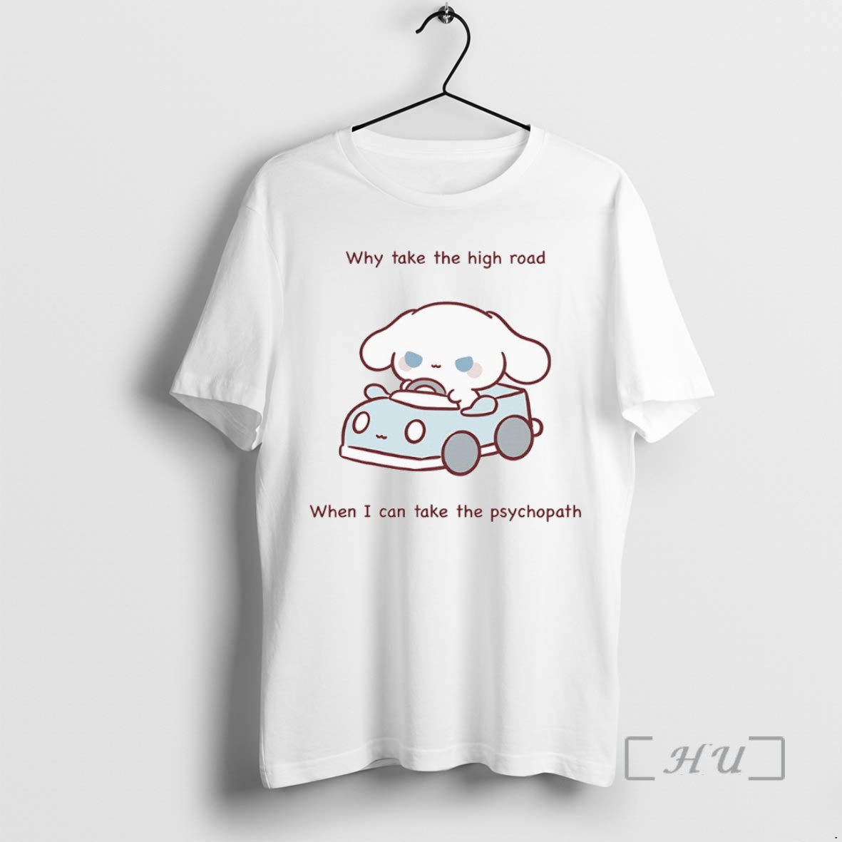 Trending Why Take The High Road When I Can Take The Psychopath T Shirts Sweater Hoodie
